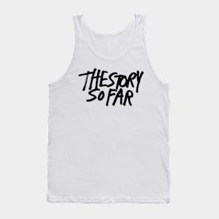 The Story So Far Tank Top